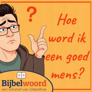 Hoe word ik een goed mens?