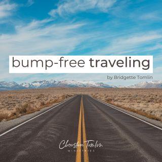 Bump-Free Traveling