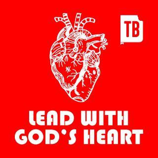 Lead With God’s Heart