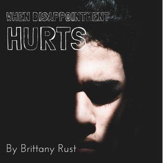 When Disappointment Hurts