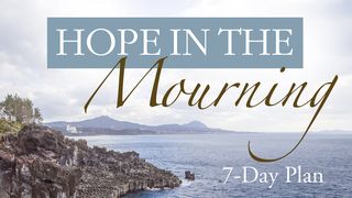 Hope In The Mourning Reading Plan Deuteronomy 29:29 New Century Version