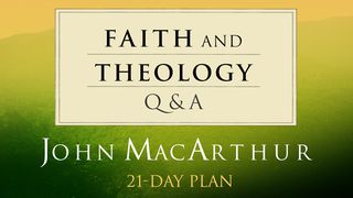 Faith and Theology: Dr. John MacArthur Q&A Luke 3:4 King James Version
