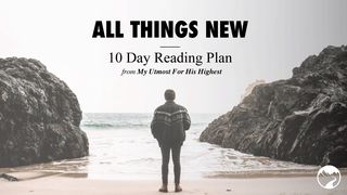 All Things New Galatians 1:15-16 New Living Translation