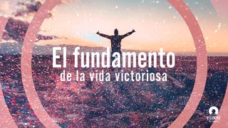 El fundamento de la vida victoriosa ROMANOS 8:37 La Biblia Hispanoamericana (Traducción Interconfesional, versión hispanoamericana)