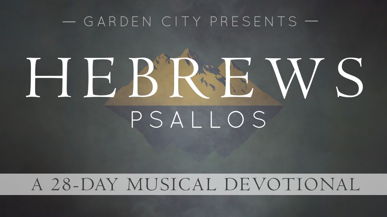Hebrews: A 28-Day Musical Devotional