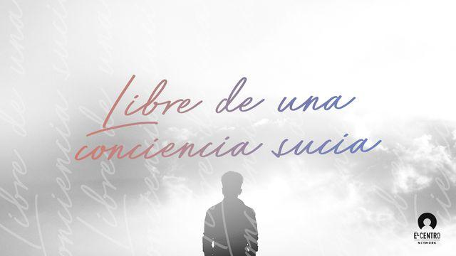 Libre de una conciencia sucia 