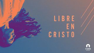Libre en Cristo   Lucas 4:18 Nueva Versión Internacional - Español