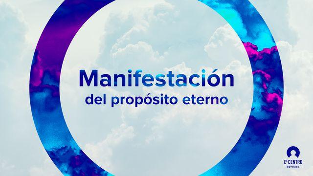 Manifestación del propósito eterno