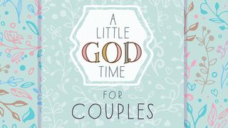A Little God Time For Couples Psalm 101:2 English Standard Version 2016