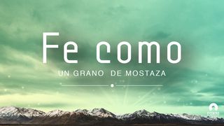 Fe como un grano de mostaza Mateo 14:29 Nueva Versión Internacional - Español