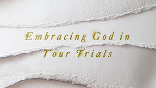 Embracing God In Your Trials Ecclésiaste 7:9 Nouvelle Edition de Genève 1979
