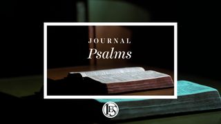JOURNAL ~ Psalms Psalm 88:1 King James Version