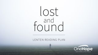 Lost And Found: A Journey With Jesus Through Lent Luke 1:1-38 New International Version