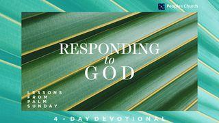 Responding To God - 4 Lessons From Palm Sunday 1 Juan 1:9 Biblia Dios Habla Hoy