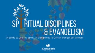 Spiritual Disciplines & Evangelism  1 Chronicles 16:23-27 The Message