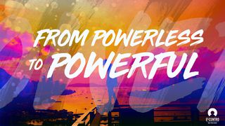 From Powerless To Powerful Matthew 28:6 Jubilee Bible