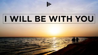 I Will Be With You Josua 1:1 Bup Kudus