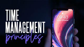 Time Management Principles From God’s Word Jakobus 4:13-17 Neue Genfer Übersetzung