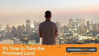It's Time to Take the Promised Land  Genesis 12:1-9 English Standard Version 2016