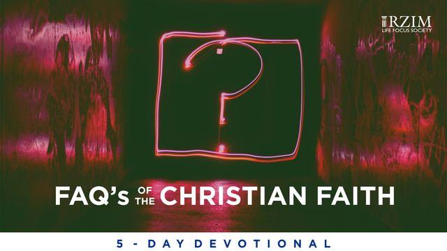 FAQ’s Of The Christian Faith 