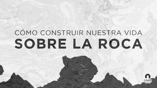 Cómo construir nuestra vida sobre la Roca Mateo 6:22-23 Nueva Versión Internacional - Español