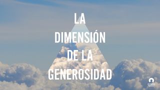 La dimensión de la generosidad Proverbios 22:9 Traducción en Lenguaje Actual