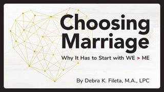 Choosing Marriage: 7 Choices For Healthy Relationships Psalms 18:29 The Passion Translation