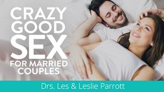 Crazy Good Sex For Married Couples I Corinthians 7:5 New King James Version