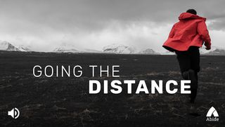 Going The Distance Jude 1:20-21 The Message