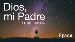 Dios, mi Padre Lucas 15:20 Nueva Versión Internacional - Español