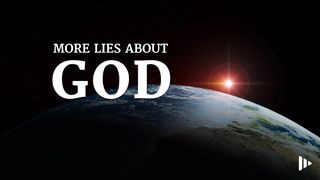 More Lies About God Hebrews 11:3 Amplified Bible
