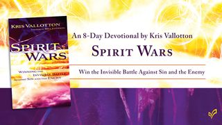 Spirit Wars: Living Free And Victorious Joshua 1:18 New International Version