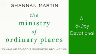 The Ministry Of Ordinary Places Joshua 2:8-9 English Standard Version 2016