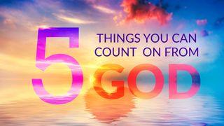 5 Things You Can Count On From God 2 Timothy 2:13 Contemporary English Version