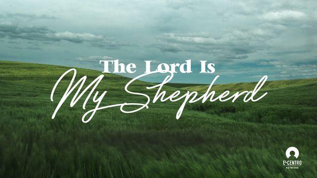 The Lord Is My Shepherd