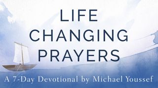 Life-Changing Prayers By Michael Youssef Jonah 2:1-9 The Message