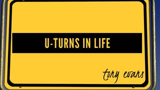 U-Turns In Life Psalms 119:105 New Living Translation