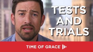 Tests and Trials 베드로후서 3:9 새번역