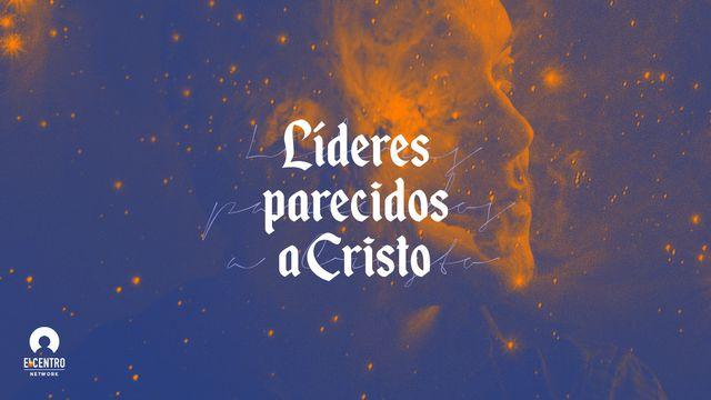 Líderes parecidos a Cristo