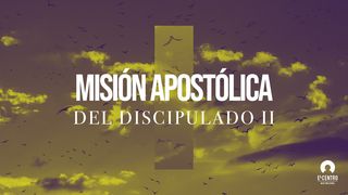 Misión apostólica del discipulado II Mateo 8:21 Traducción en Lenguaje Actual