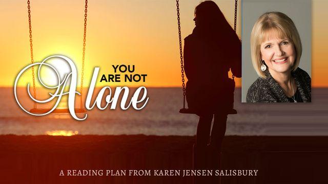 You Are Not Alone
