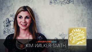 Kim Walker-Smith - When Christmas Comes Psalms 122:6-9 The Message