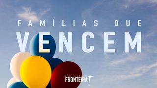 Famílias que Vencem Gênesis 6:11 Nova Versão Internacional - Português