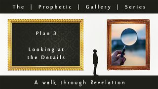 Looking At The Details—Prophetic Gallery Series Revelation 7:9-12 The Message