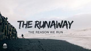 The Runaway – The Reason We Run Romans 5:12-14 English Standard Version 2016