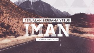 Berjalan Bersama Yesus (IMAN) Matius 1:17 Terjemahan Sederhana Indonesia