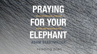 Praying For Your Elephant - Praying Bold Prayers I Corinthians 1:5-7 New King James Version