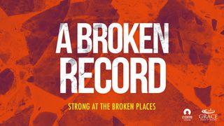 A Broken Record Psalms 51:7-15 The Message