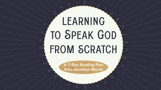 Learning to Speak God from Scratch Génesis 1:5 Biblia Reina Valera 1995