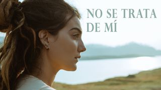 No Se Trata De Mí 1 Pedro 4:11 Nueva Versión Internacional - Español